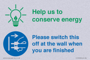 Help us to conserve energy - Switch this off at the wall when you are finished
